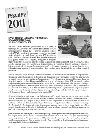 FEBRUAR 2011:  Javna tribuna »Gradimo prihodnost« s samoorganizirano skupino delavcev SCT