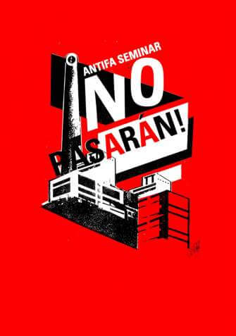 Issue No. 251 - ¡No pasarán!: Notes from AntiFa Seminar