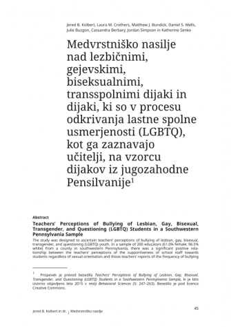 Medvrstniško nasilje nad lezbičnimi, gejevskimi, biseksualnimi, transspolnimi dijaki in dijaki, ki so v procesu odkrivanja lastne spolne usmerjenosti (LGBTQ), kot ga zaznavajo učitelji, na vzorcu dijakov iz jugozahodne Pensilvanije