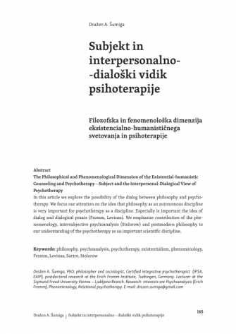 Subjekt in interpersonalno--dialoški vidik psihoterapije: Filozofska in fenomenološka dimenzija eksistencialno-humanističnega svetovanja in psihoterapije